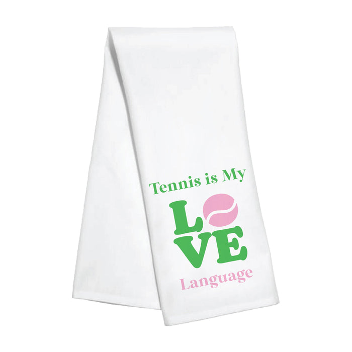 Tennis is my LOVE language Tea/Kitchen Towel