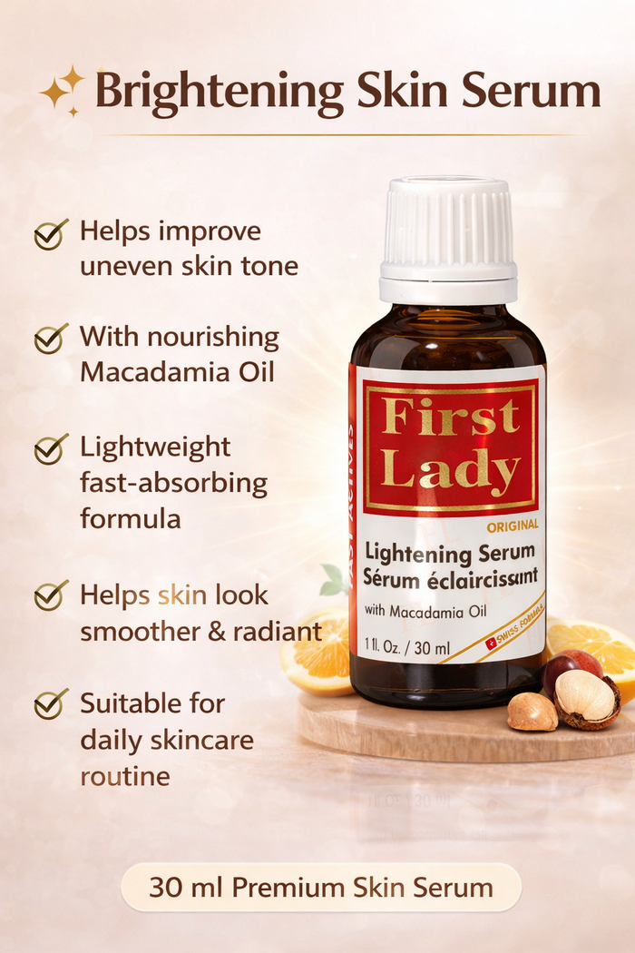 First Lady Skin Brightening Serum 30ml | With Vitamin C, Niacinamide, Alpha Arbutin & Macadamia Oil | Daily Face Serum